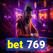 bet 769